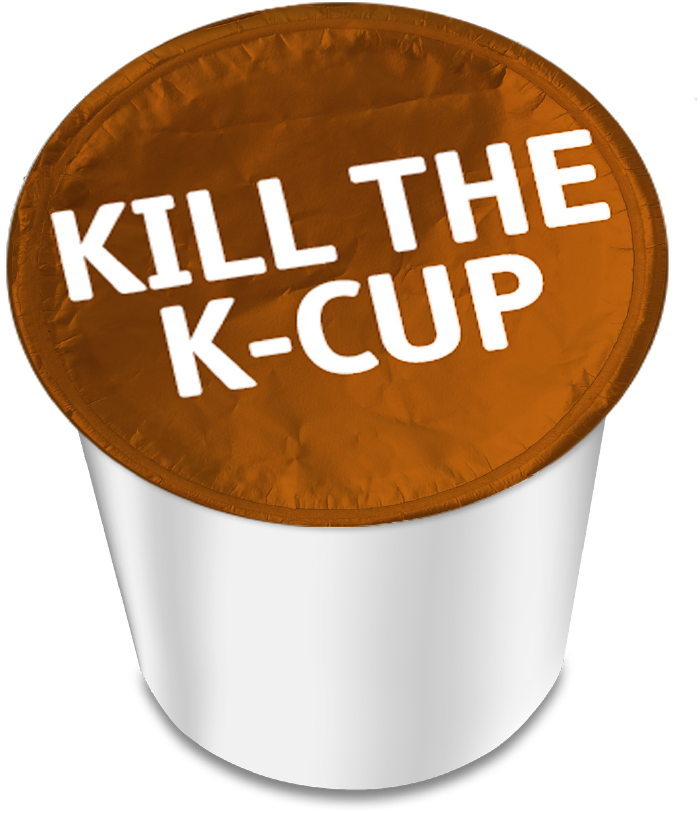 Kill the K-Cup